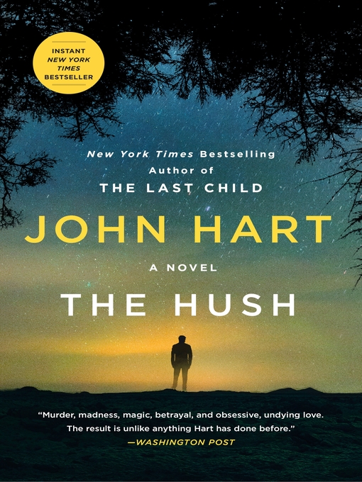Title details for The Hush by John Hart - Wait list